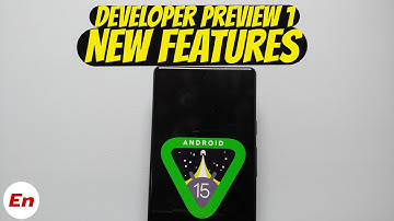 Android 15 NEW FEATURES (Developer Preview 1)!