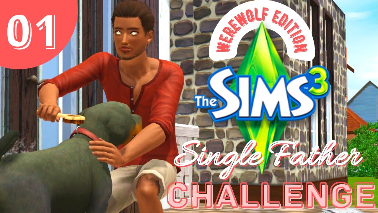 Let's Play: The Sims 3 Single Father Challenge (Werewolf Edition) - Part 1 | Backstory!