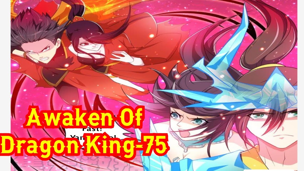 Awaken Of Dragon King Chapter 75 In English || Dragon King Awakening
