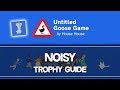 Untitled Goose Game | Noisy Trophy Guide