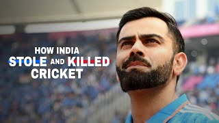How India Stole and Killed Cricket | Full Documentary