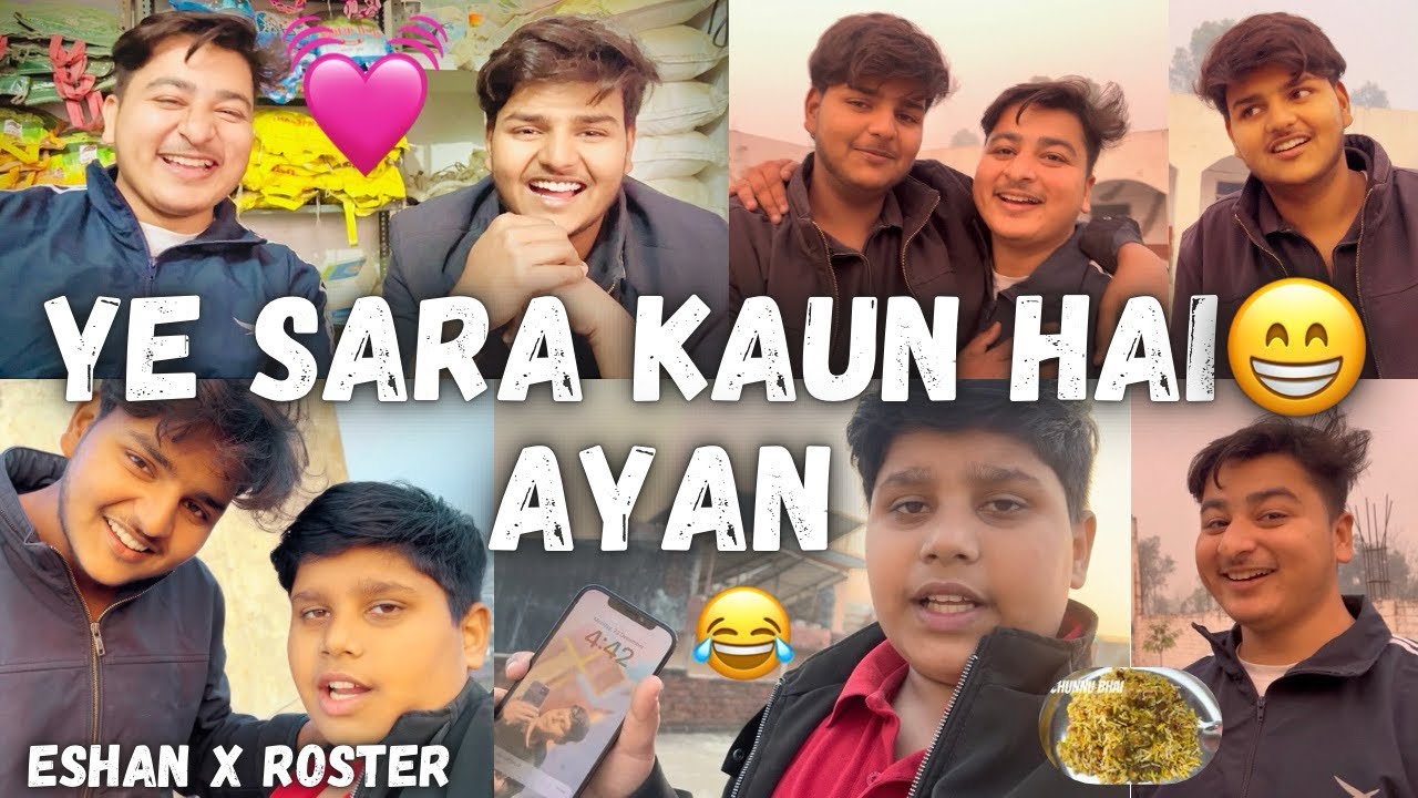 ESHAN X ROSTER 😁 CHUNNU BIRYANI 😋😀