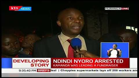 BREAKING NEWS: Ndindi Nyoro held at Murang'a Police Station