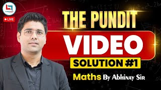 The Pundit Video Solution #1| Maths | Maths by Abhinay Sir @CareerwillTestSeries