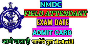 nmdc fields attendant exam date 2022 || fields attendant admit card | kab hoga exam janiye