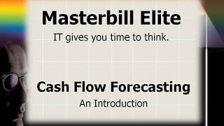 Masterbill Elite Cashflow Forecasting - Part 1 of 2