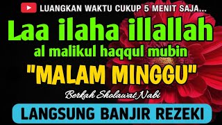 Download Lagu SHOLAWAT PEMBUKA REZEKI PENUH BERKAH - Laa ilaha illallah al malikul haqqul mubin MP3