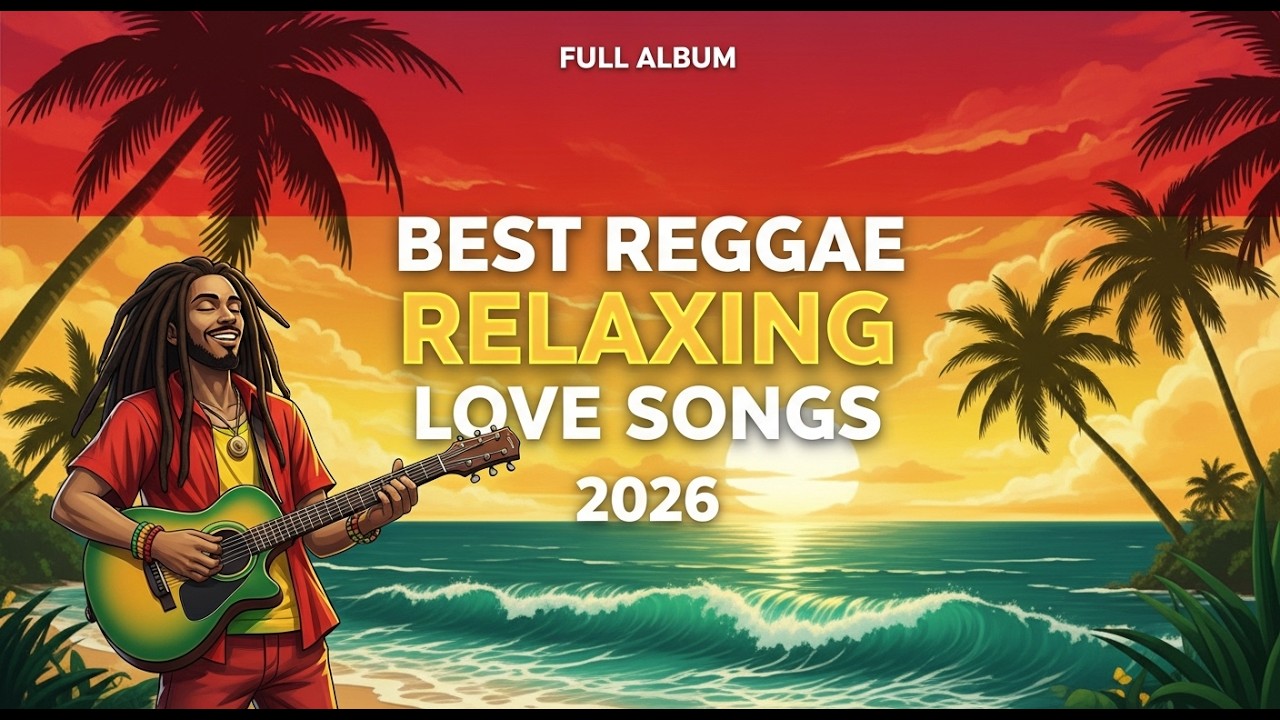 Freedom & Love Vibes: Reggae Full Album of Peace, Unity, and True Romance