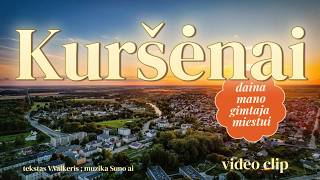 'Kuršėnai' daina mano gimtajam miestui.