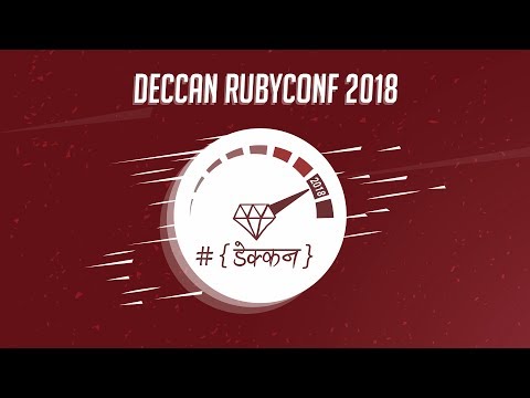 Deccan Ruby Conference 2018 Keynote Making It With Ruby By Keith Pitt