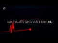 Sarajevska arterija, 1. epizoda