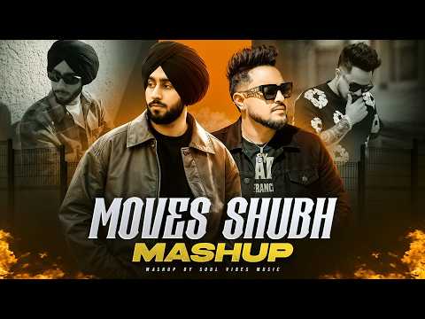 Moves - Shubh X Cheema Y Mashup | Soul Vibes Music | Latest Punjabi Songs 2026