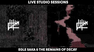 SUNDAY SERVICE: LIVE AV SESSION // AV Improv with Egle Saka & The Remains of Decay / [unrecorded]
