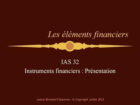 IAS 32 INSTRUMENTS FINANCIERS : PRESENTATION