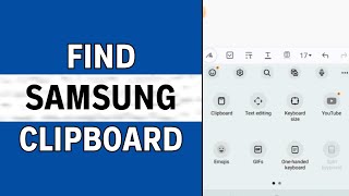 How To Find Clipboard On Samsung Phone - Full Guide