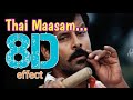 Thai Maasam || 8D || Surrounding effect song || USE HEADPHONES 🎧 || Majaa 🎬 || 😇👈🎧