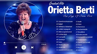 Le Migliori Canzoni di Orietta Berti - Orietta Berti Canzoni Nuove - Orietta Berti Best Songs