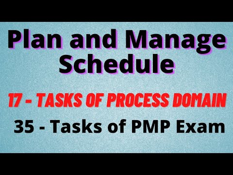 Plan and Manage Schedule | Process Domain Task 6 | 35 Tasks of PMP | Schedule Planning and Managemnt
