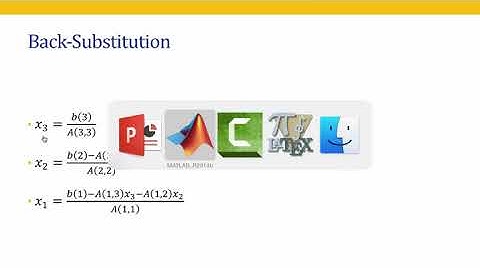 Lecture-20 Gauss Elimination and Back Substitution