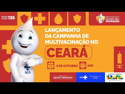 #AoVivo | Lançamento da Campanha de Multivacinação no Ceará