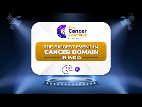 The Cancer Conclave। 4 Feb 2023 | Biggest Event in the Cancer Domain in India | UHAPO