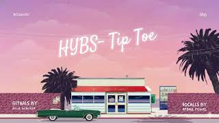 Hybs  Tip Toe acoustic Cover  Soft Chill Acoustic Version  Relaxing Bedroom Session