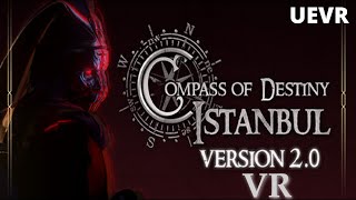 Compass of Destiny: Istanbul prologue (PCVR) UEVR | FREE STEAM GAME AVAILABLE NOW!! |