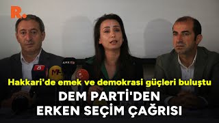 DEM Parti'den erken seçim çağrısı: Gayrimeşru saray yönetimi ve ortağı derhal istifa etmelidir!