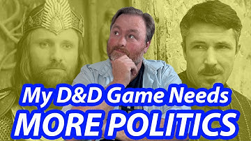 My D&D World Needs a Government!