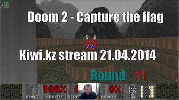 Doom 2 - CTF - Kiwi.kz stream 21.04.2014 - round 11