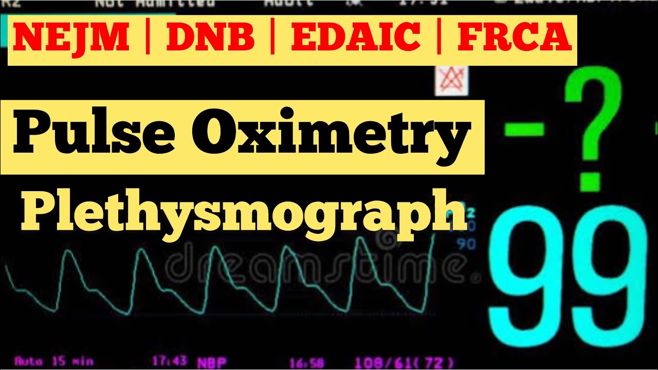 ALL About Pulse Oximetry For EDAIC FRCA DNB Critical care EM
