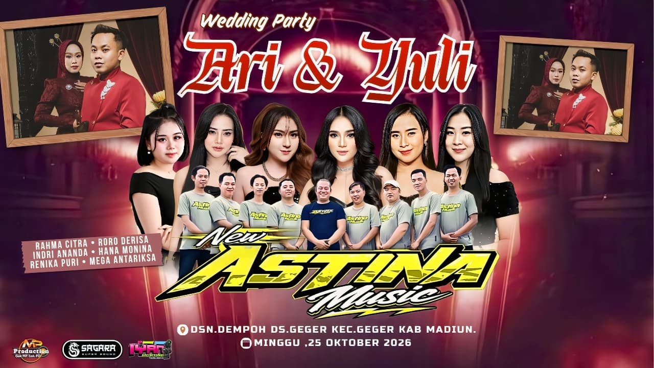 LIVE NEW ASTINA THE WEDDING ARI & YULI GEGER MADIUN - SAGARA PRO AUDIO