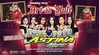 LIVE NEW ASTINA THE WEDDING ARI & YULI GEGER MADIUN - SAGARA PRO AUDIO