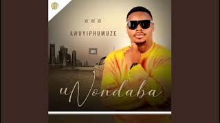 Ntencane - Awuyiphumeze (uNondaba)