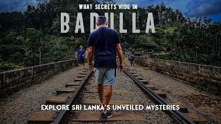 What Secrets Hide in Badulla? Explore Sri Lanka's Unveiled Mysteries 🇱🇰