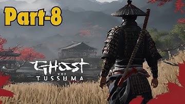 Ghost of tsushima Gameplay Walkthrough PART-8 | (4K 60FPS) No Commentary