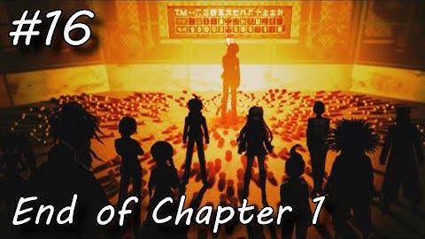 Danganronpa: Trigger Happy Havoc - 16 - Punishment Time! (Class Trial Part 4/4) [Chapter 01]