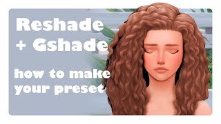 Reshade / Gshade Sims 4 Настройка || Собственный пресет с нуля