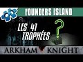 Batman arkham knight  les 41 trophes de founders island