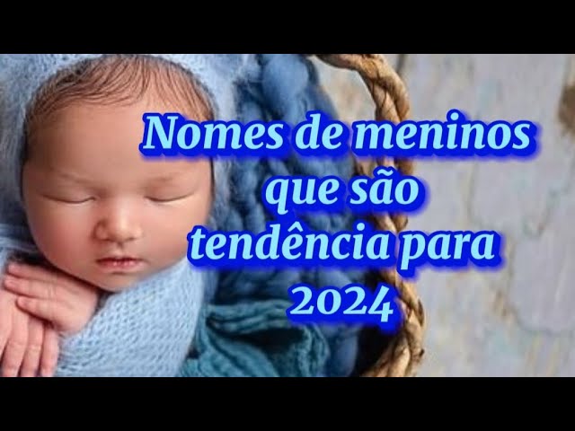 Nomes de bebês masculinos 2024 e para todos os anos! - Nome & Nomes