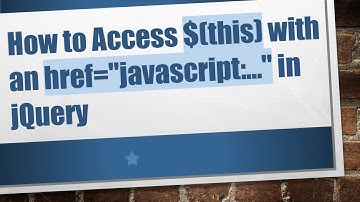 How to Access $(this) with an href="javascript:..." in jQuery