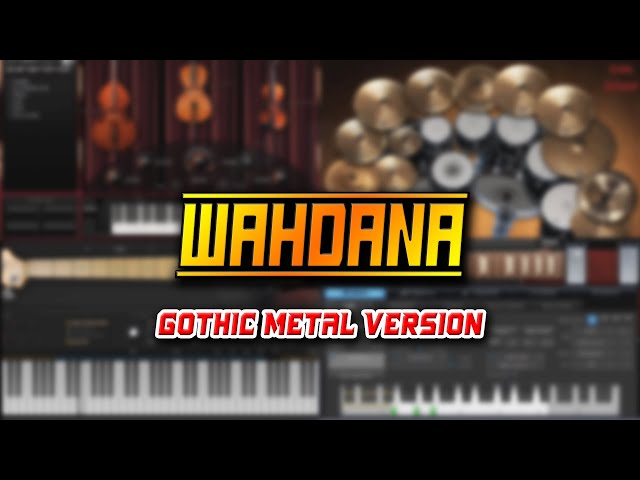 Wahdana (Gothic Metal Version) class=