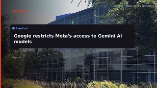RERIGHT · Google limits Meta’s use of its Gemini AI models