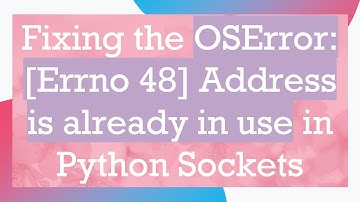 Fixing the OSError: [Errno 48] Address is already in use in Python Sockets