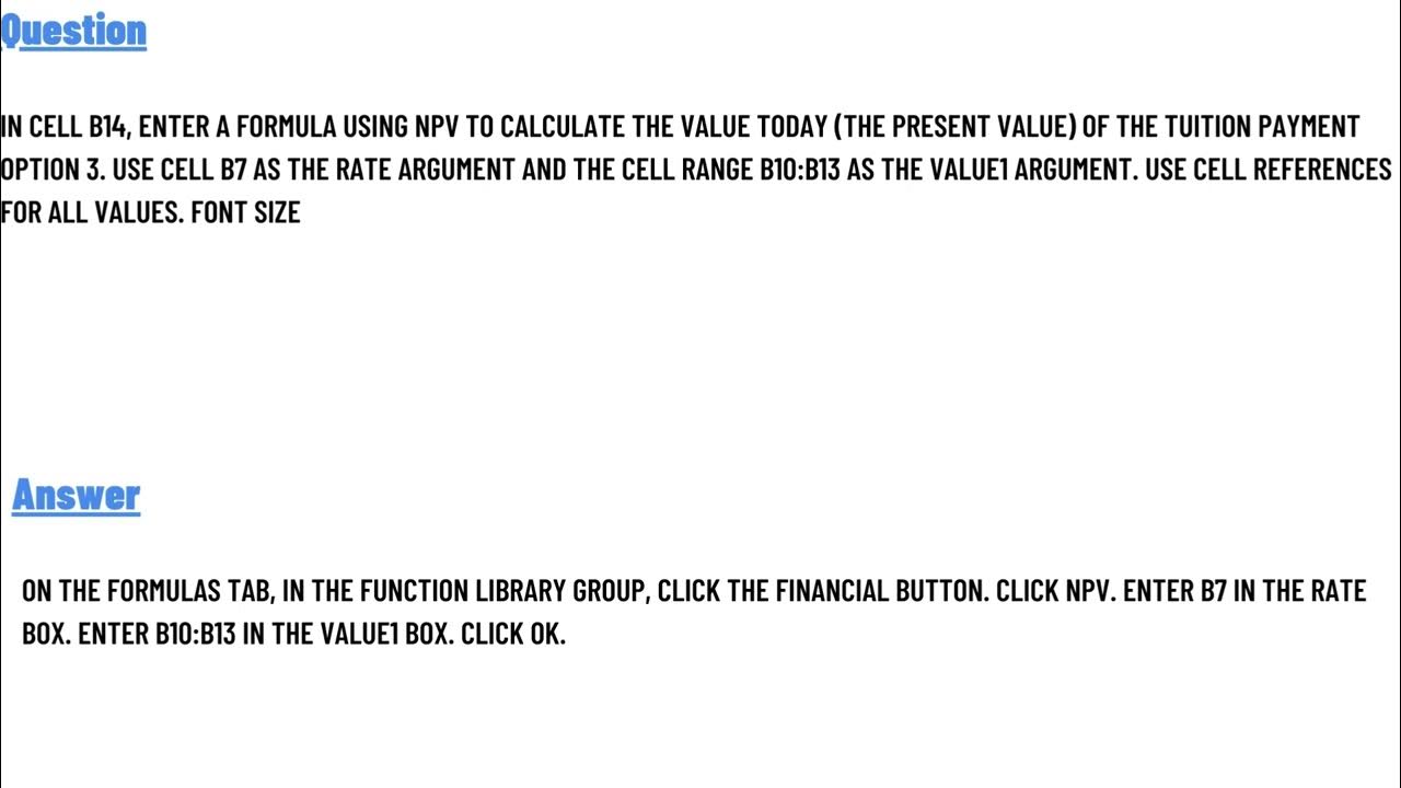 In Cell B14 Enter A Formula Using NPV To Calculate The Value Today in-cell-b14-enter-a-formula-using-npv-to-calculate-the-value-today