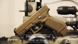 Le Glock pour débuter le tir ?