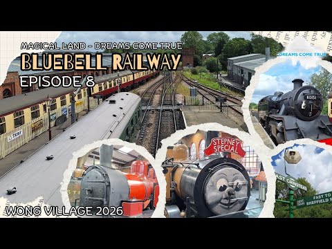 #vlog Bluebell Railway!! | Magical Land – Dreams Come True: Episode 8 [New 2026!]