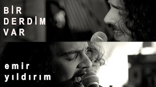 Mor ve Ötesi - Bir Derdim Var  (Cover by Emir Türkün YILDIRIM) Resimi