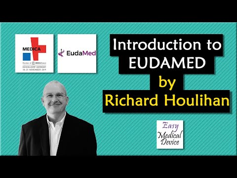 Introduction to MDR EUDAMED by Richard Houlihan (MEDICA 2019)