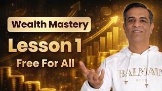 Wealth Mastery Lesson 1 Free For All || Mitesh Khatri Wealth Mastery Lesson 1 Free For All || Mitesh Khatri